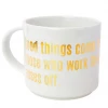 Chez Gagné Good Things Come To Those Who Work Their Asses Off Jumbo Mug