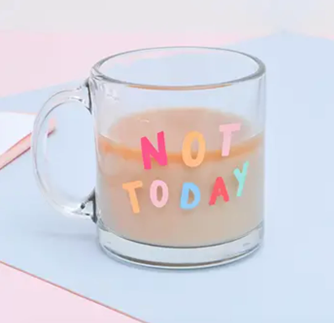 Talking Out Of Turn Not Today Glass Mug Kitchen + Barware 4 Talking Out Of Turn Not Today Glass Mug Kitchen + Barware