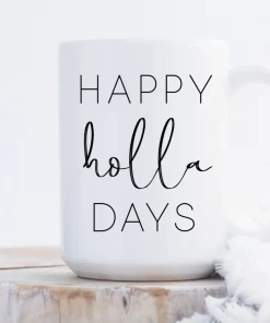 Sweet Mint Handmade Goods Happy Holla Days Mug Kitchen + Barware